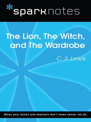 cover image of The Lion, the Witch, and the Wardrobe (SparkNotes Literature Guide)